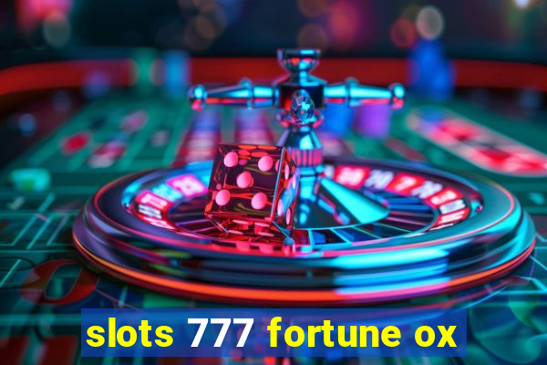 slots 777 fortune ox